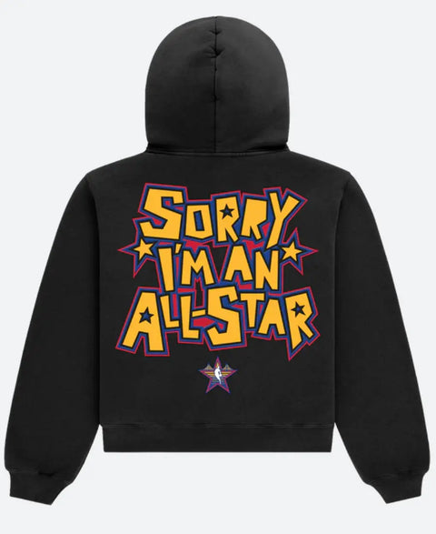 Sorry I’m An All-Star Hoodie
