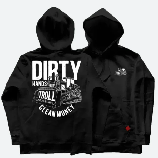 Dirty Hands Clean Money Hoodie